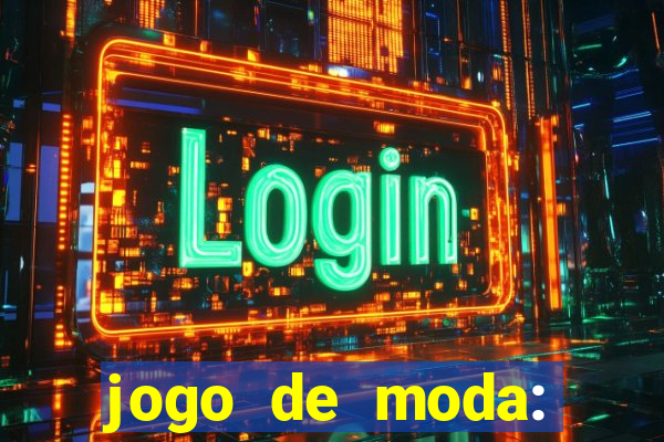 jogo de moda: maquiagem vestir